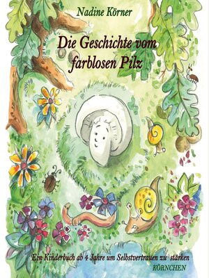 cover image of Die Geschichte vom farblosen Pilz